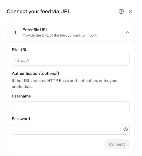 Connect your feed via URL, step 1 Enter file URL: the File URL field, optional HTTP Basic authentication with Username and Password, and the Connect button.